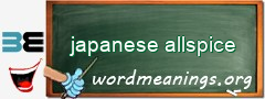 WordMeaning blackboard for japanese allspice